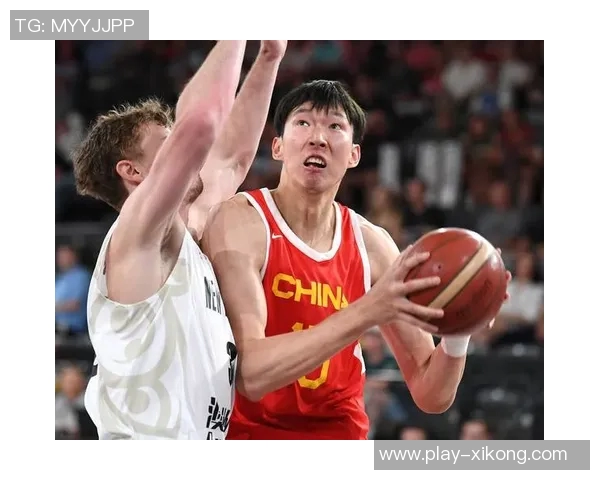 周琦半场表现低迷仅得1分罚球救场外加5个篮板显努力